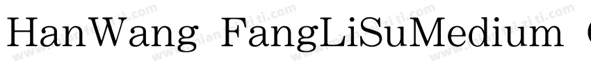 HanWang FangLiSuMedium Gb5字体转换